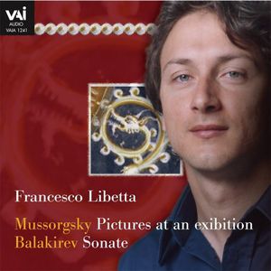 Francesco Libetta Plays Mussorgsky & Balakirev , Francesco Libetta