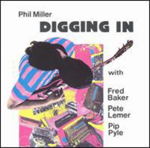 Digging in , Phil Miller