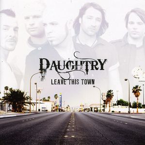 Leave This Town [Import] , Daughtry
