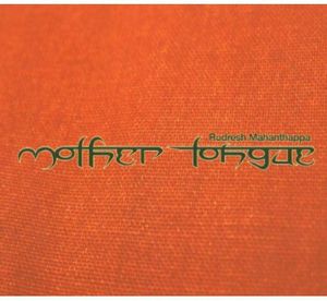 Mother Tongue , Rudresh Mahanthappa
