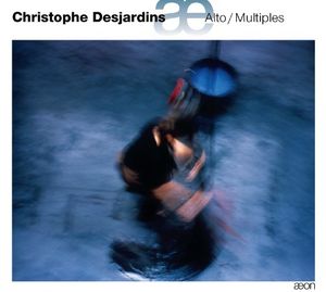 Alto / Multiples , Christophe Desjardins
