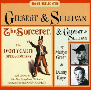 Gilbert & Sullivan: Sorcerer , D'Oyly Carte Opera Company