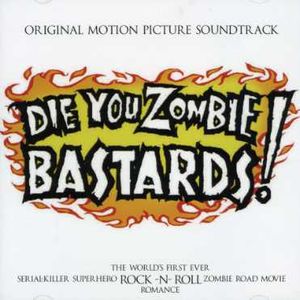 Die for Zombie Bastards (Original Soundtrack)
