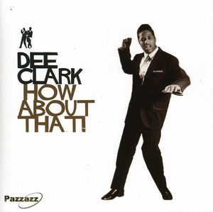 How About That , Dee Clark