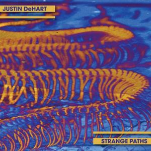 Strange Paths , Justin DeHart