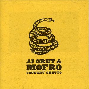 Country Ghetto , JJ Grey