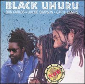 Now , Black Uhuru