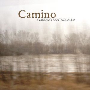 Camino , Gustavo Santaolalla