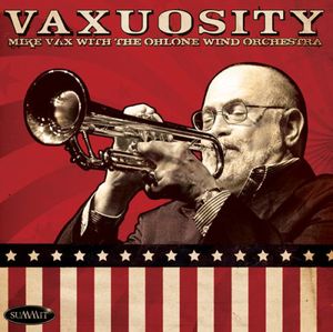 Vaxuosity , Mike Vax