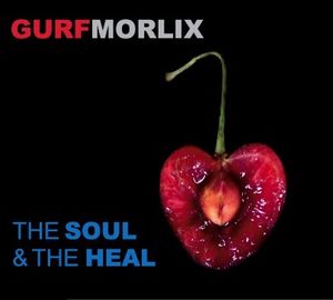 The Soul & The Heal , Gurf Morlix