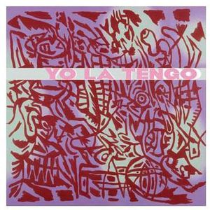 I Am Not Afraid of You & I Will Beat Your Ass , Yo La Tengo