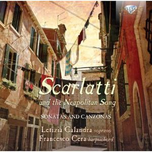 Scarlatti & the Neapolitan , Letizia Calandra