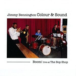 Boom!Live At The Bop Shop , Jimmy Bennington