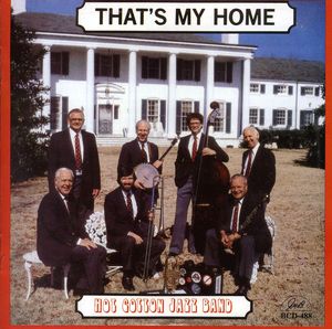 That's My Home , Hot Cotton Jazz Band