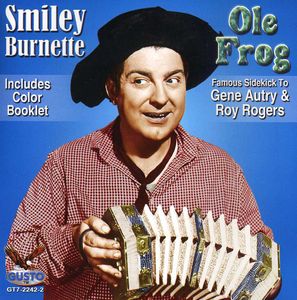 Ole Frog , Smiley Burnette