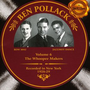 Volume 6: The Whoopie Makers , Ben Pollack