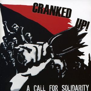 Call for Solidarity , Cranked Up!