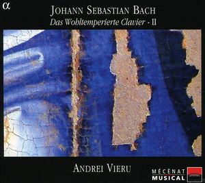 Das Wohltemperierte Clavier , Andrei Vieru
