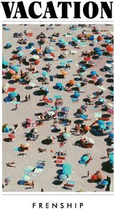 Vacation , Frenship