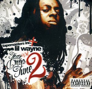 Tear Drop Tune 2 , Lil Wayne
