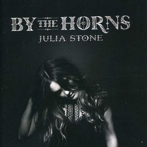 By The Horns , Julia Stone