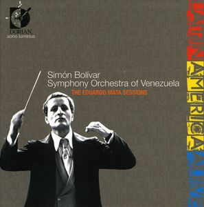 Latin America Alive: Eduardo Mata Sessions , Eduardo Mata