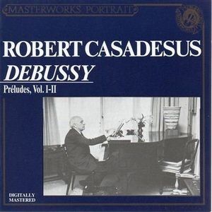 Preludes for Piano Bo , Robert Casadesus