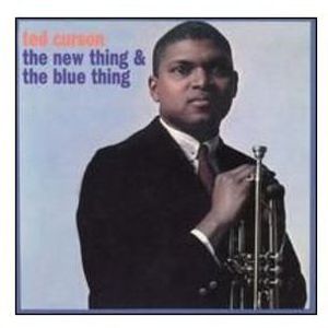 The New Thing & the Blue Thing , Ted Curson