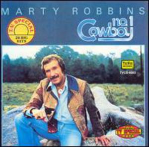 1 Cowboy , Marty Robbins