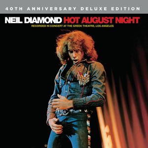 Hot August Night [40th Anniversay Edition] , Neil Diamond