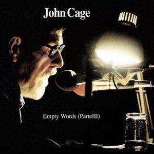 Empty Words (Parte III) , John Cage