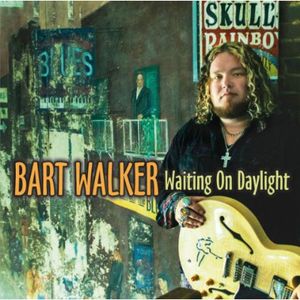 Waiting on Daylight , Bart Walker