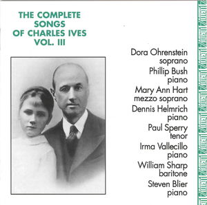 Complete Songs of Charles Ives 3 , Charles Ives