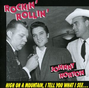 Rockin Rollin Johnny Horton , Johnny Horton