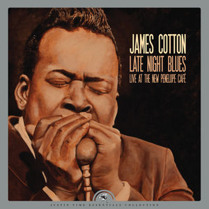 Late Night Blues (live At The New Penelope Cafe) , James Cotton