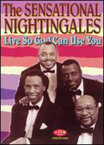 Live So God Can Use You , The Sensational Nightingales