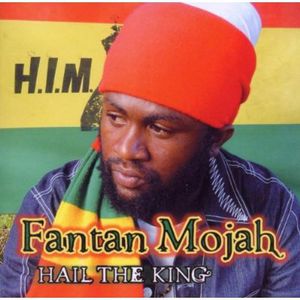Hail the King , Fantan Mojah