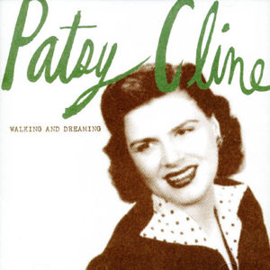 Walking and Dreaming , Patsy Cline