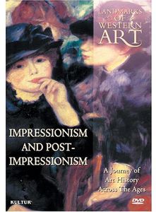 Landmarks of Western Art: Impressionism and Post-Impressionism