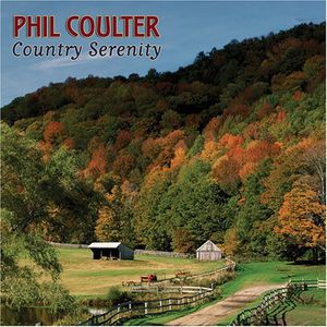 Country Serenity , Phil Coulter