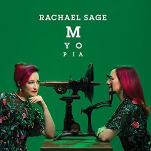Myopia , Rachael Sage