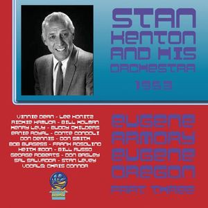 From Eugene Armory Live [Pt. 3] , Stan Kenton & His Orchestra