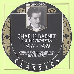 1937-1939 , Charlie Barnet