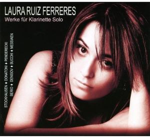 Works for Clarinet Solo , Laura Ruiz Ferreras