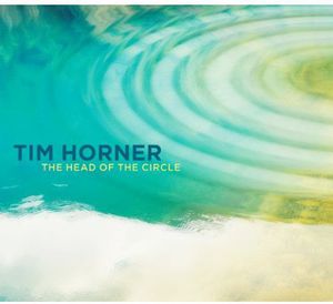 The Head Of The Circle , Tim Horner