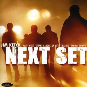 Next Set , Jim Ketch