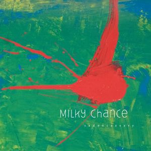 Sadnecessary , Milky Chance
