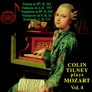 Colin Tilney Plays Mozart 4 , Colin Tilney