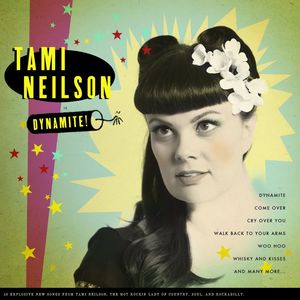 Dynamite , Tami Neilson