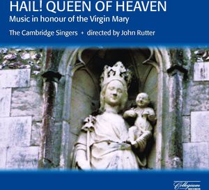 Hail Queen of Heaven , John Rutter